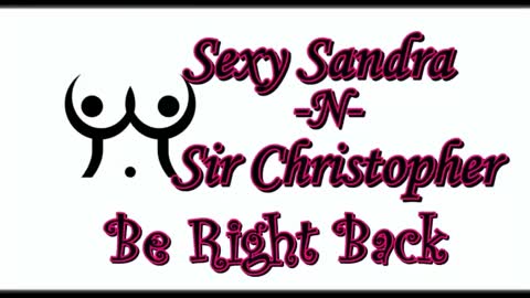 Sexy Sandra    and Sir Christopher online show from 05-25-26, 10:05