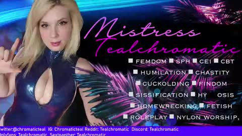 Mistress Teal Chromatic online show from 01-14-25, 11:53